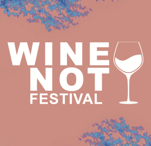 WINE NOT FESTIVAL