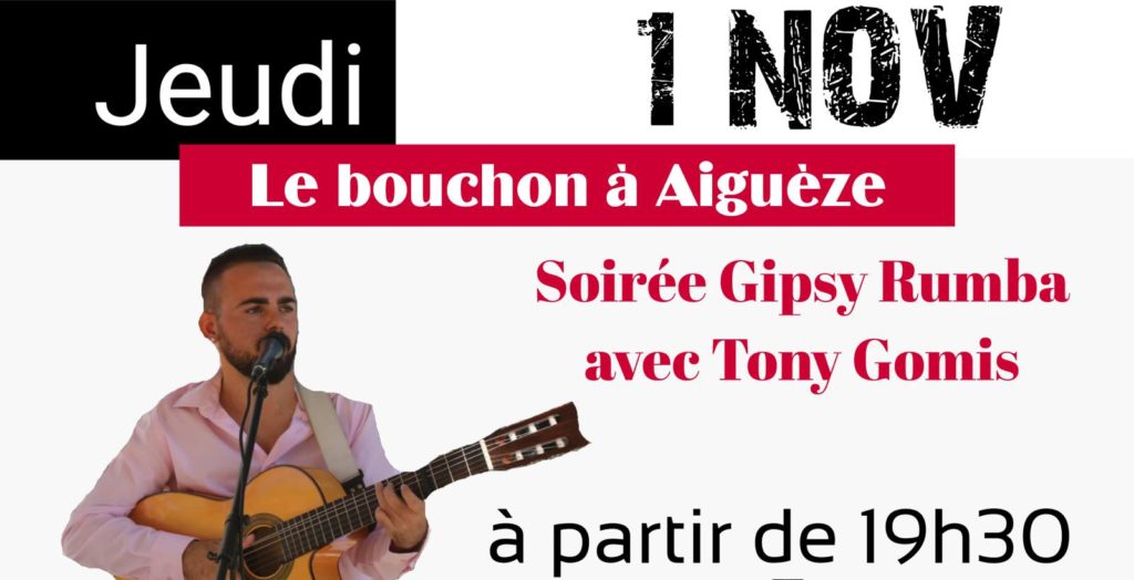 Soirée gypsy rumba avec Tony Gomis restaurant Le Bouchon